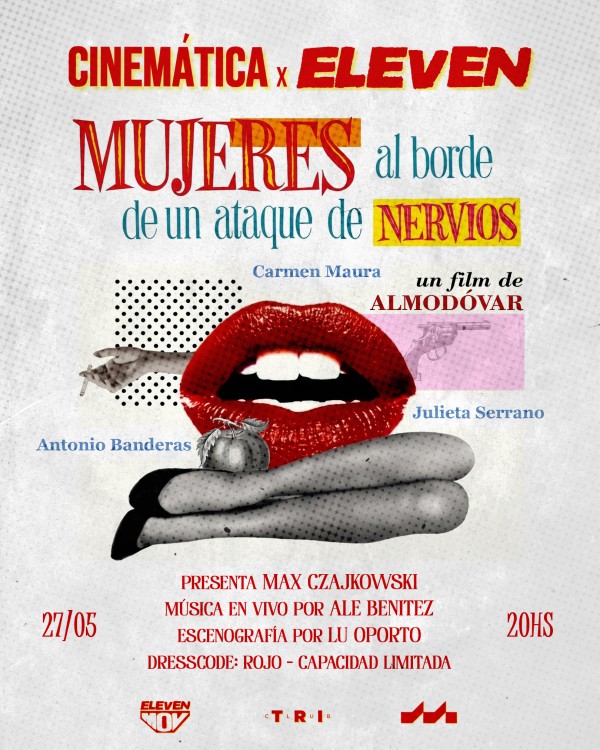 CINEMÁTICA x ELEVEN: Mujeres al borde de un ataque de nervios 