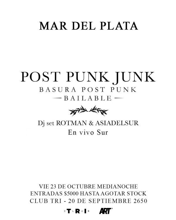  Post Punk Junk en Club TRI : Sergio Rotman y Asia del Sur.